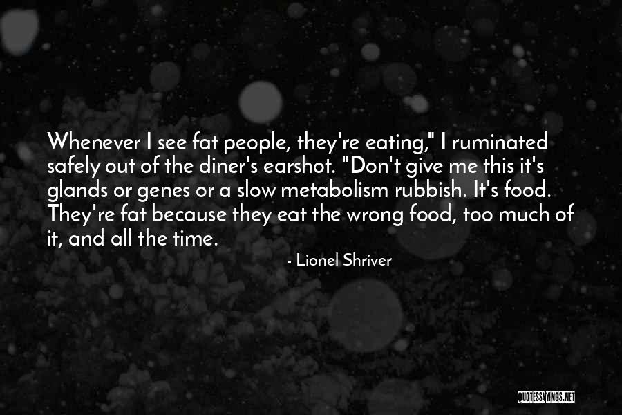 Eating Fat Quotes By Lionel Shriver Eating Fat Quotes By Lionel Shriver
