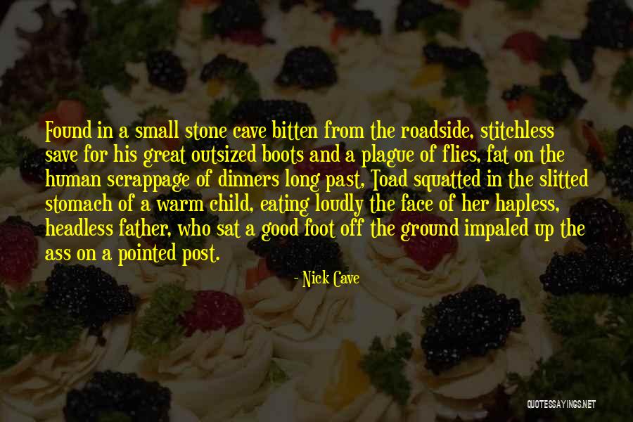 Eating Fat Quotes By Nick Cave Eating Fat Quotes By Nick Cave