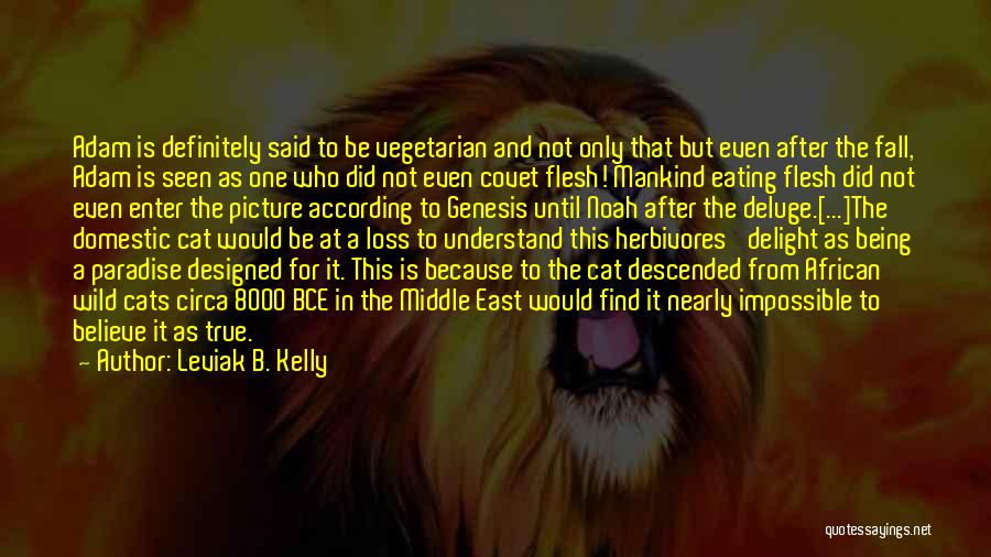 Eating Flesh Quotes By Leviak B. Kelly