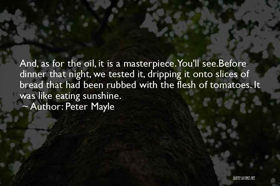 Eating Flesh Quotes By Peter Mayle