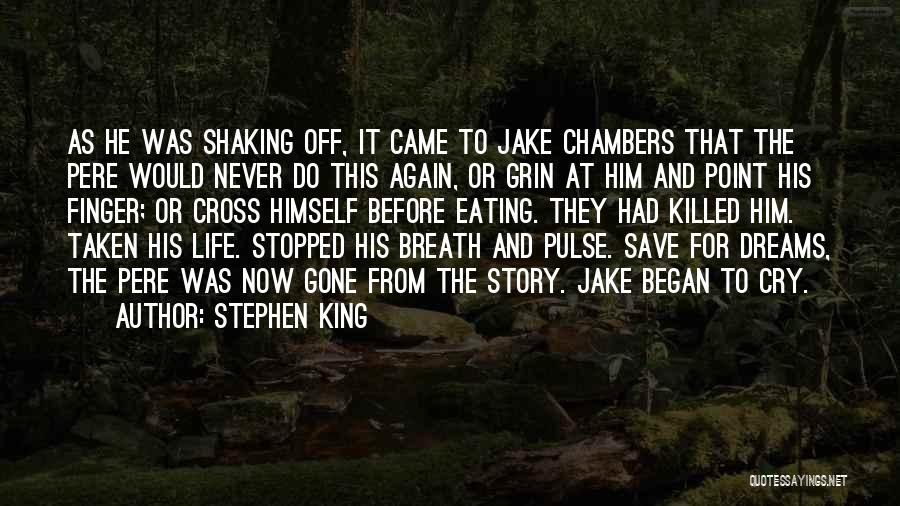 Eating Friends Quotes By Stephen King