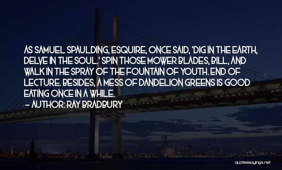 Eating Greens Quotes By Ray Bradbury