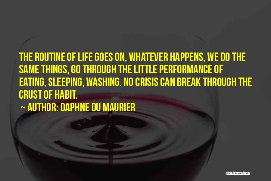 Eating Habit Quotes By Daphne Du Maurier