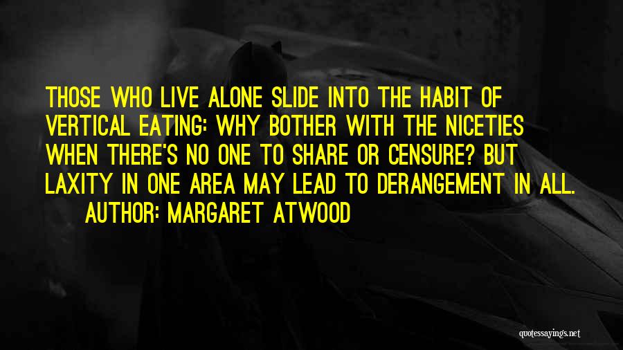 Eating Habit Quotes By Margaret Atwood