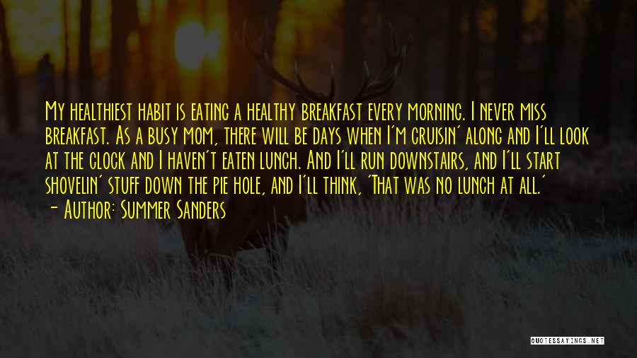 Eating Habit Quotes By Summer Sanders