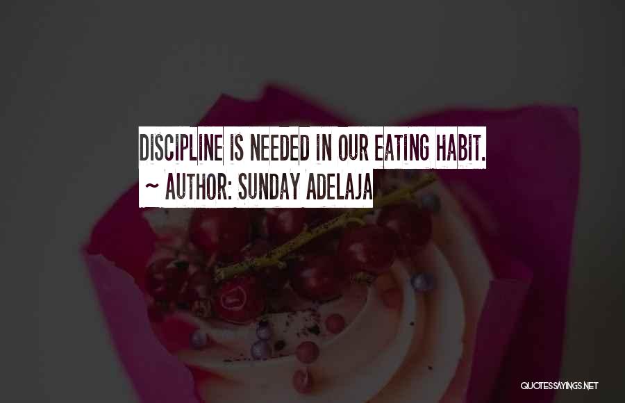 Eating Habit Quotes By Sunday Adelaja