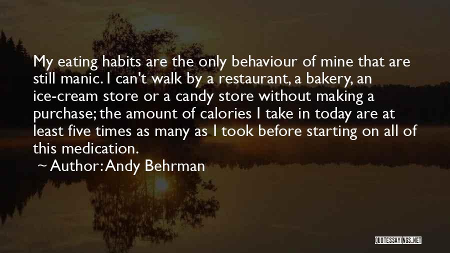 Eating Habits Quotes By Andy Behrman