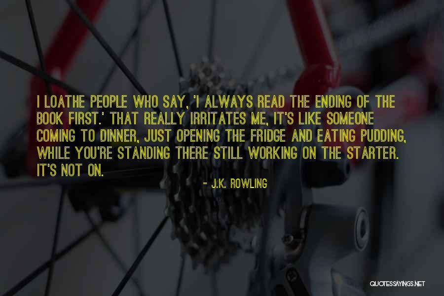Eating Habits Quotes By J.K. Rowling Eating Habits Quotes By J.K. Rowling