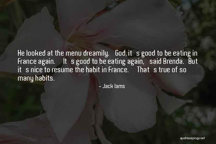 Eating Habits Quotes By Jack Iams Eating Habits Quotes By Jack Iams