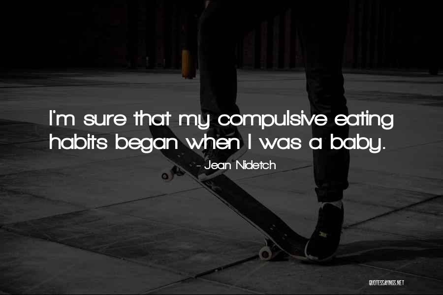 Eating Habits Quotes By Jean Nidetch Eating Habits Quotes By Jean Nidetch
