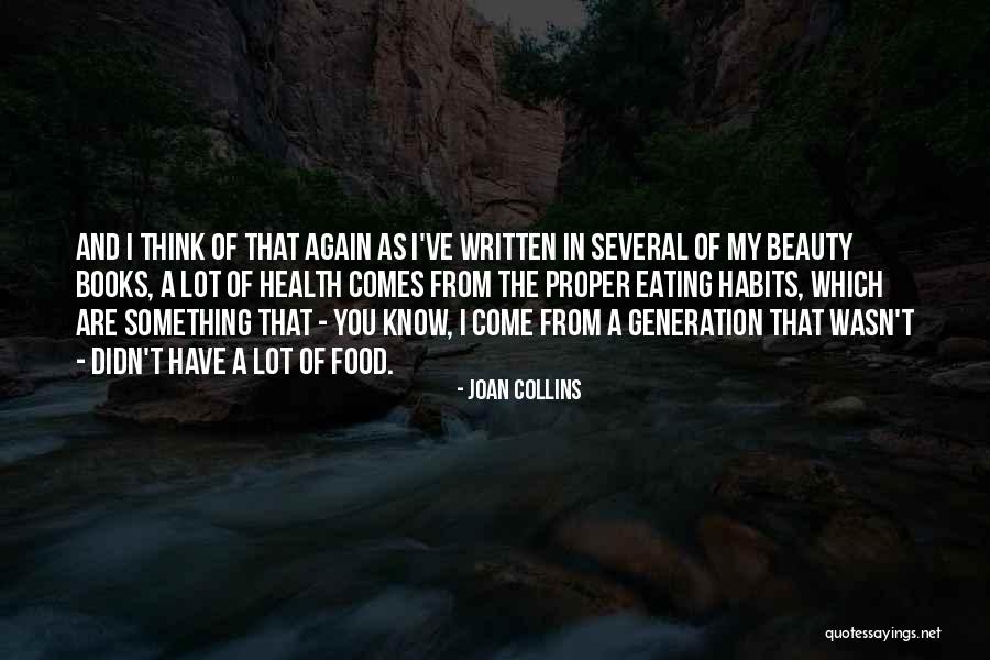 Eating Habits Quotes By Joan Collins Eating Habits Quotes By Joan Collins