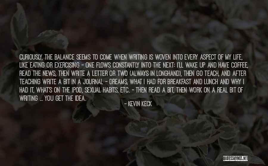 Eating Habits Quotes By Kevin Keck Eating Habits Quotes By Kevin Keck