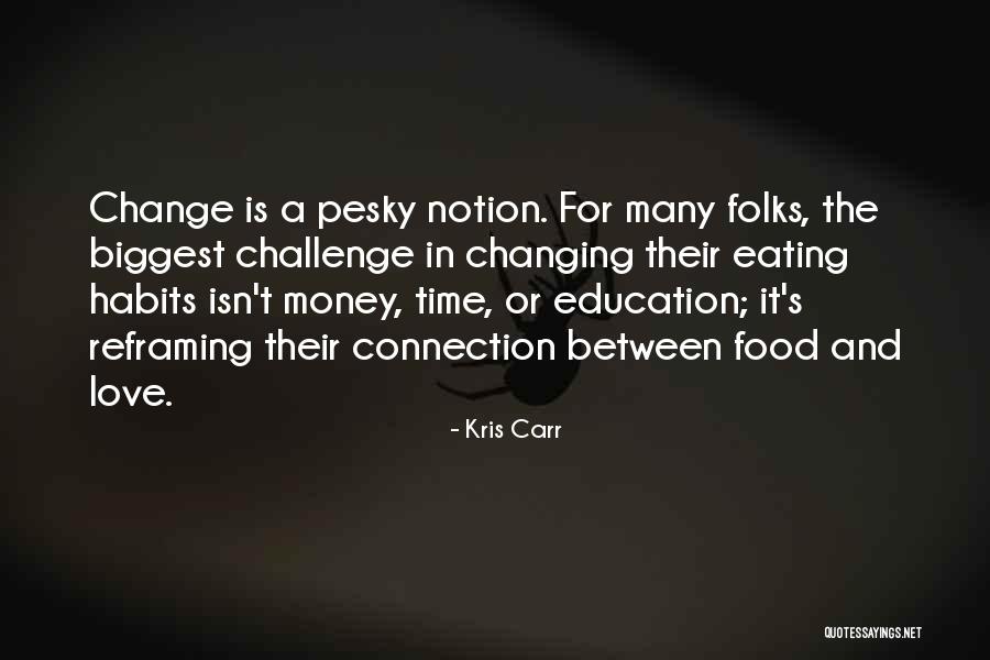 Eating Habits Quotes By Kris Carr Eating Habits Quotes By Kris Carr