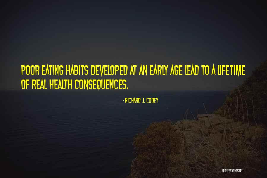 Eating Habits Quotes By Richard J. Codey Eating Habits Quotes By Richard J. Codey
