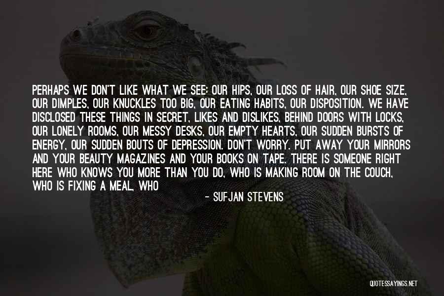 Eating Habits Quotes By Sufjan Stevens Eating Habits Quotes By Sufjan Stevens