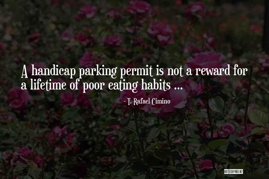 Eating Habits Quotes By T. Rafael Cimino Eating Habits Quotes By T. Rafael Cimino