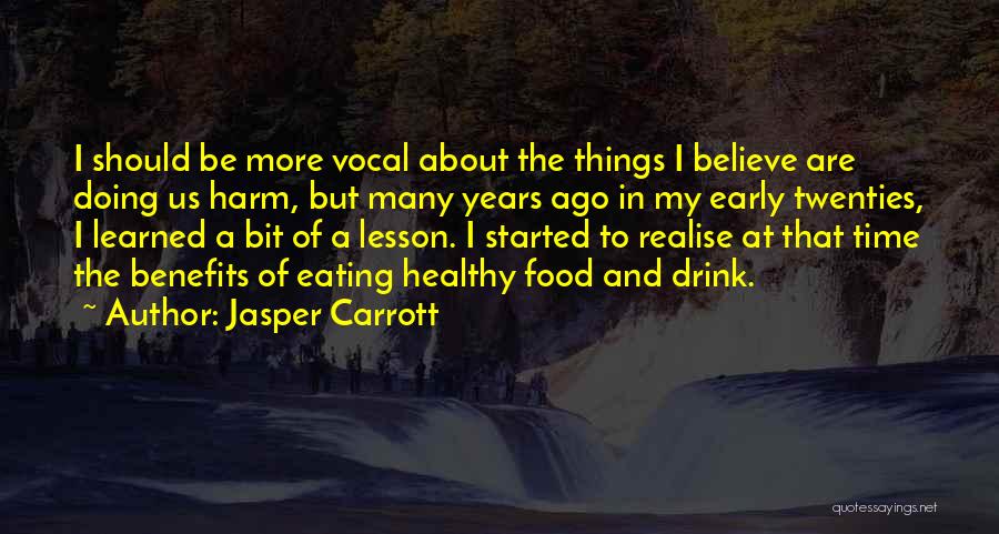 Eating Healthy Food Quotes By Jasper Carrott