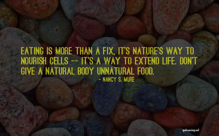 Eating Healthy Food Quotes By Nancy S. Mure