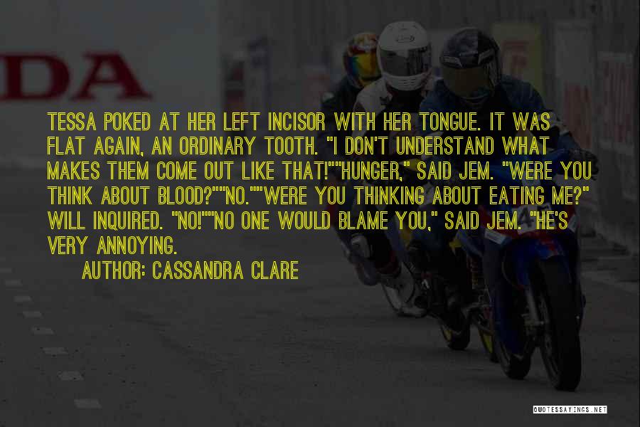 Eating Her Out Quotes By Cassandra Clare