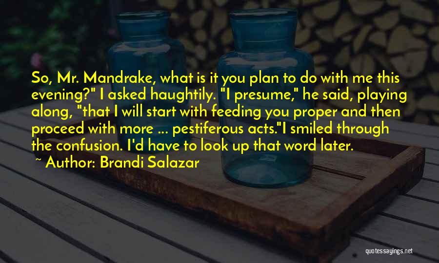 Eating Humor Quotes By Brandi Salazar