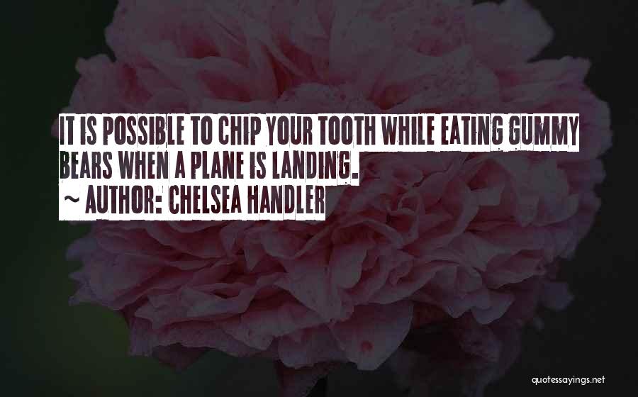 Eating Humor Quotes By Chelsea Handler