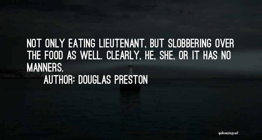 Eating Humor Quotes By Douglas Preston