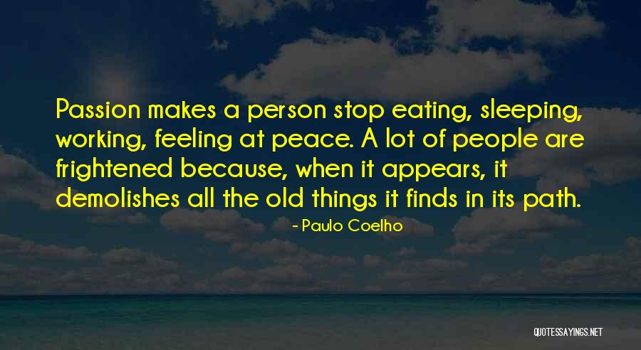 Eating Is My Passion Quotes By Paulo Coelho Eating Is My Passion Quotes By Paulo Coelho