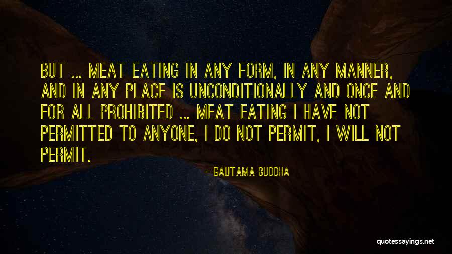 Eating Is Prohibited Quotes By Gautama Buddha Eating Is Prohibited Quotes By Gautama Buddha