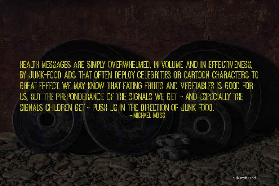 Eating Is Quotes By Michael Moss Eating Is Quotes By Michael Moss