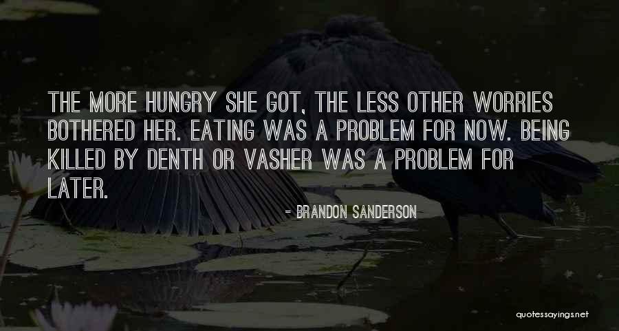 Eating Less Quotes By Brandon Sanderson Eating Less Quotes By Brandon Sanderson