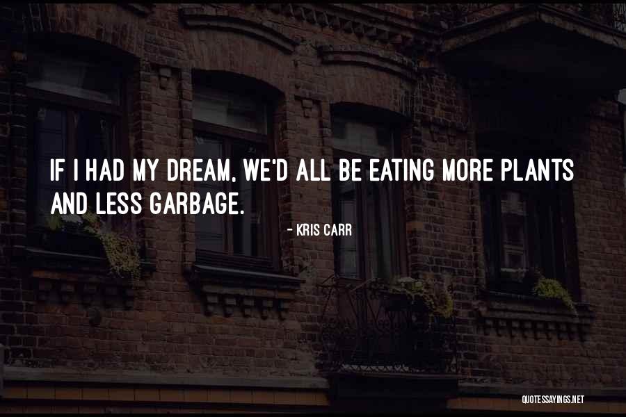 Eating Less Quotes By Kris Carr Eating Less Quotes By Kris Carr