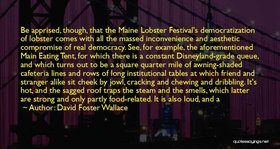Eating Lobster Quotes By David Foster Wallace