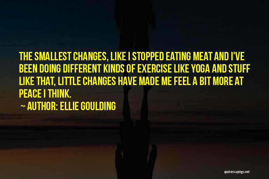 Eating Meat Quotes By Ellie Goulding