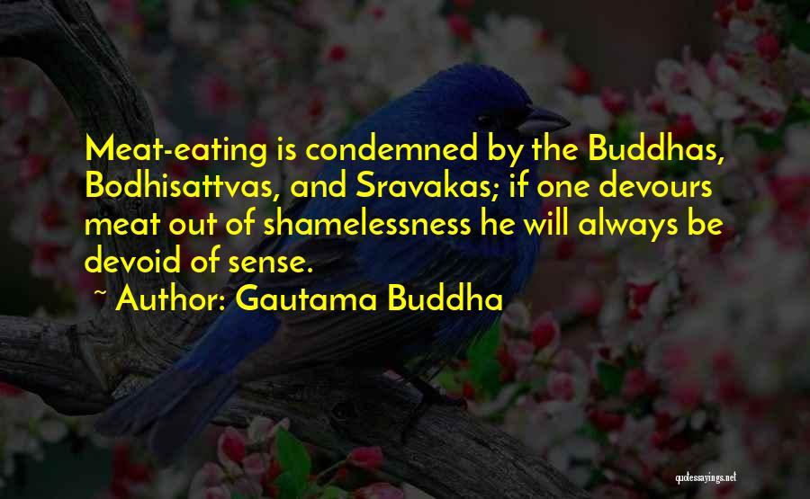 Eating Meat Quotes By Gautama Buddha