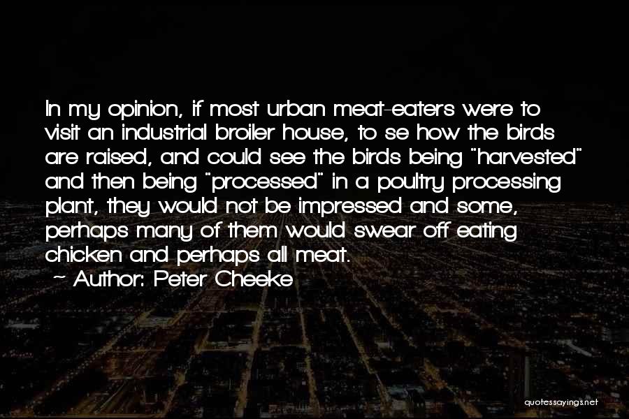 Eating Meat Quotes By Peter Cheeke