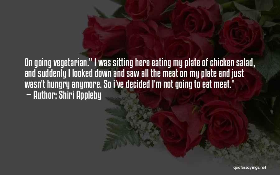 Eating Meat Quotes By Shiri Appleby