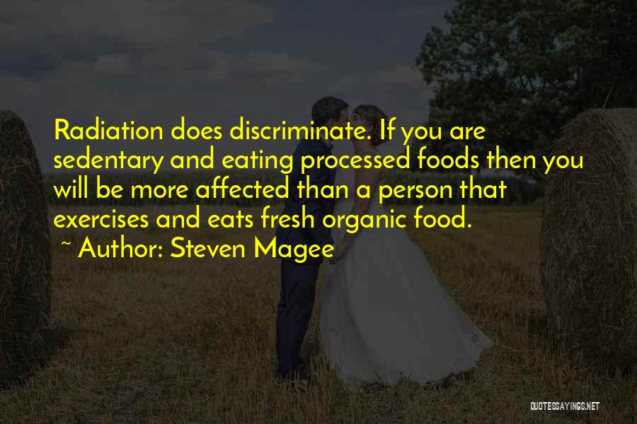 Eating Organic Quotes By Steven Magee