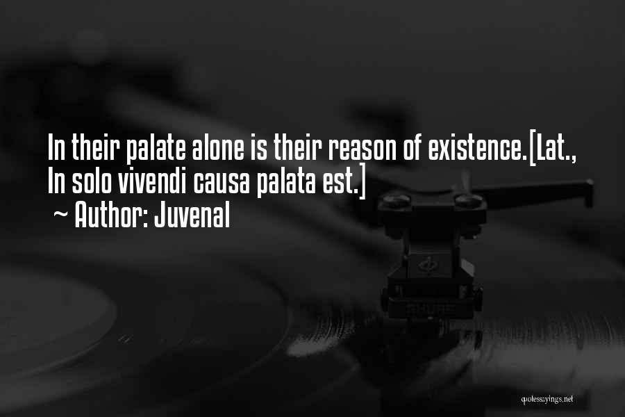 Eating Out Alone Quotes By Juvenal