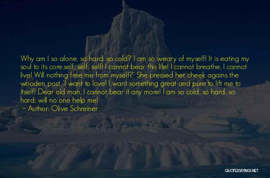 Eating Out Alone Quotes By Olive Schreiner