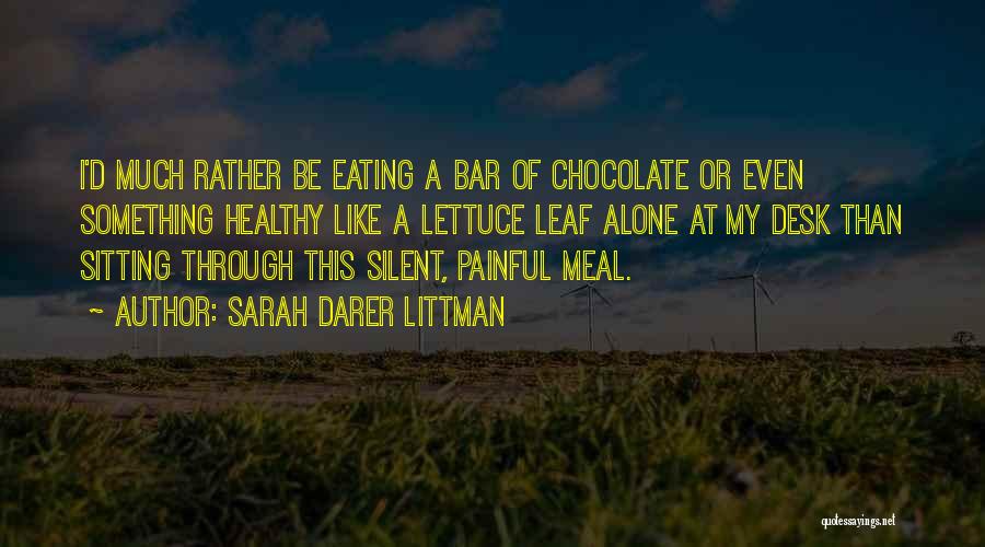 Eating Out Alone Quotes By Sarah Darer Littman