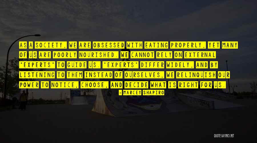 Eating Properly Quotes By Marcey Shapiro Eating Properly Quotes By Marcey Shapiro