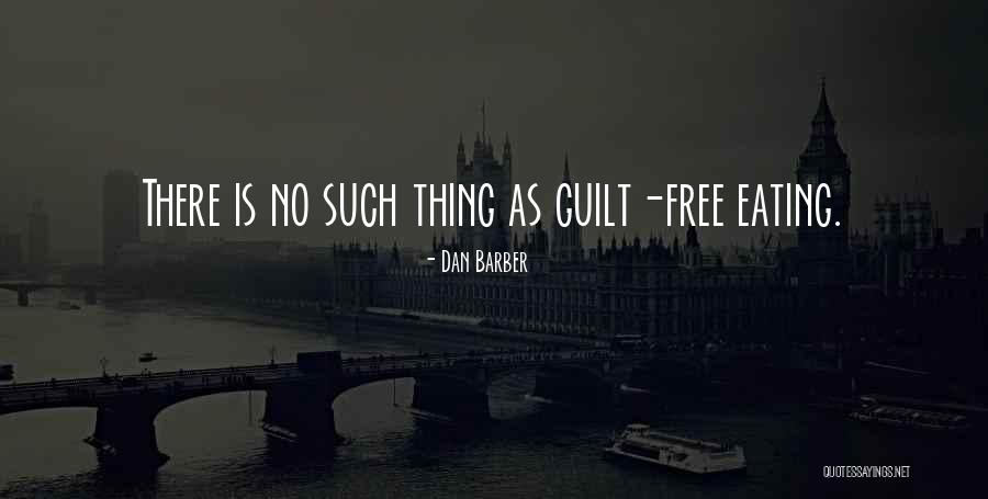 Eating Quotes By Dan Barber