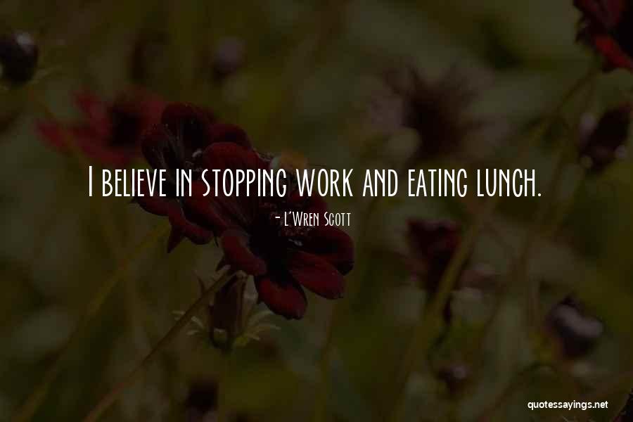 Eating Quotes By L'Wren Scott