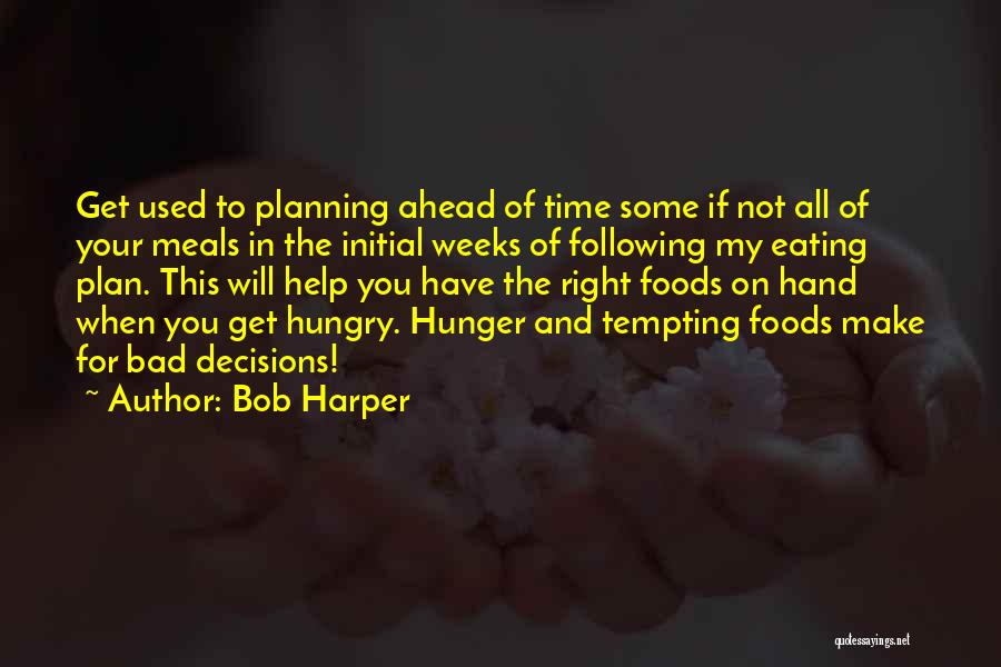 Eating Right Quotes By Bob Harper