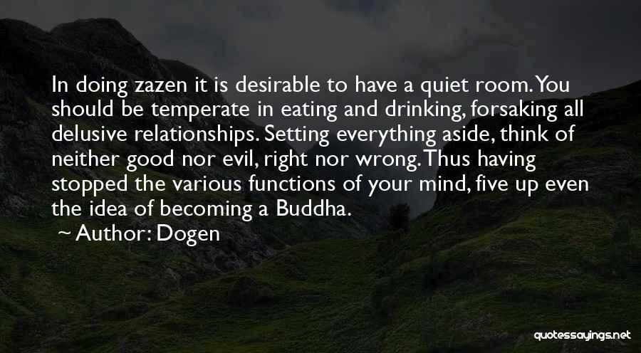 Eating Right Quotes By Dogen