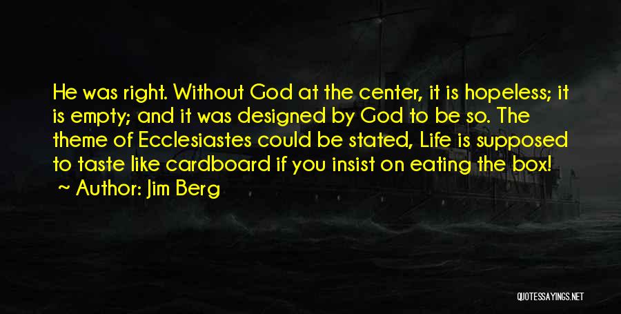 Eating Right Quotes By Jim Berg