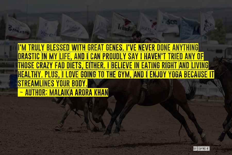 Eating Right Quotes By Malaika Arora Khan