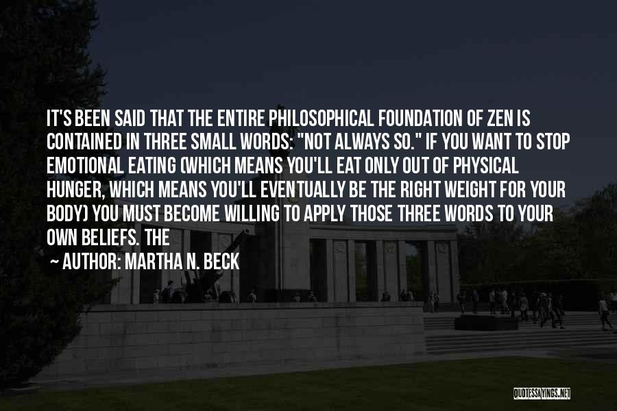 Eating Right Quotes By Martha N. Beck