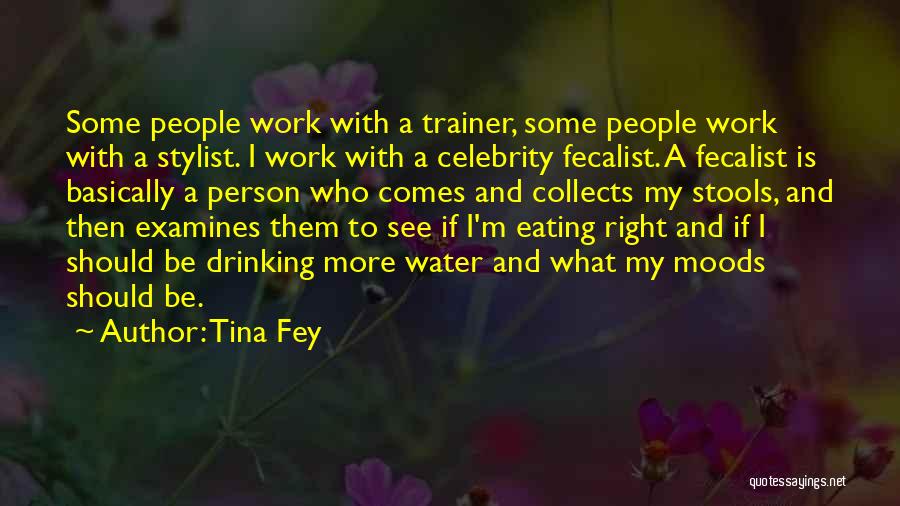 Eating Right Quotes By Tina Fey