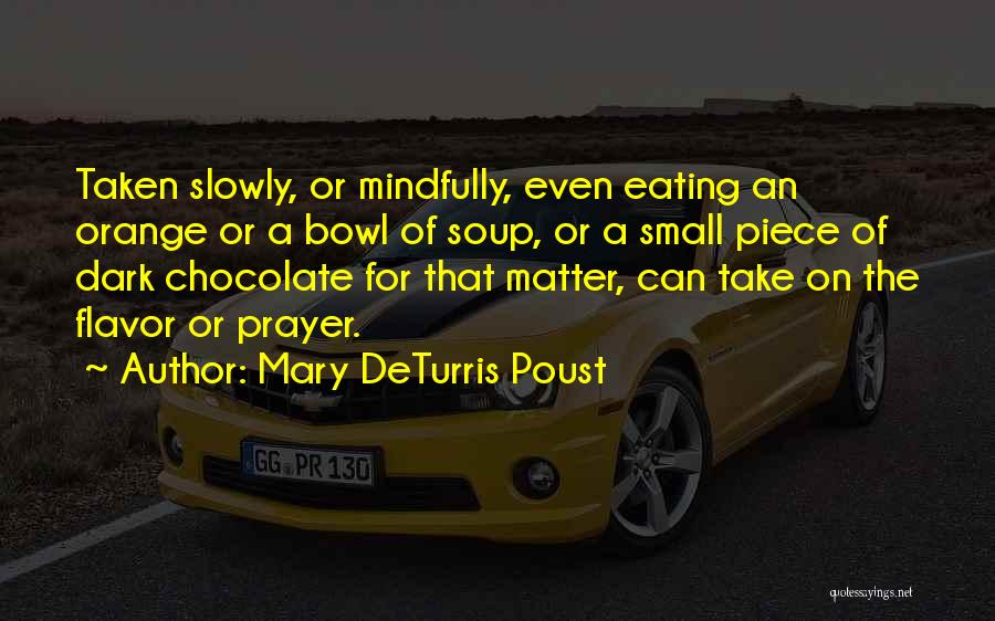 Eating Slowly Quotes By Mary DeTurris Poust